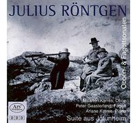Julius Röntgen: Oboe Sonatas Nos. 1 & 2/Bassoon Sonata/Aus Jotunheim