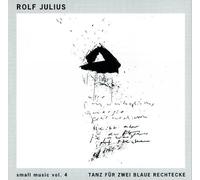 Julius,Rolf - Tanz Für Zwei Blaue Rechtecke