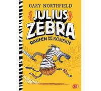 Julius Zebra - Raufen mit den Römern