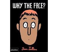 Jullien, Jean - Why The Face?