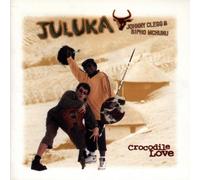 Juluka (Johnny Clegg & Sipho M - Crocodile Love