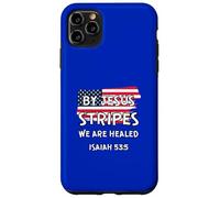July 4th Bible Verse "BY JESUS STRIPES WE ARE HEALED" Case for iPhone 11 Pro Max