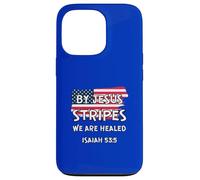 July 4th Bible Verse "BY JESUS STRIPES WE ARE HEALED" Case for iPhone 13 Pro