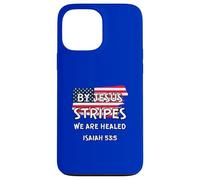 July 4th Bible Verse "BY JESUS STRIPES WE ARE HEALED" Case for iPhone 13 Pro Max