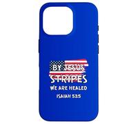 July 4th Bible Verse "BY JESUS STRIPES WE ARE HEALED" Case for iPhone 16 Pro
