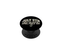 July 5th Is The New April Fools Day - Trend Soccer Meme PopSockets Adhesive PopGrip