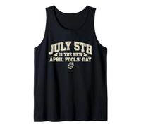 July 5th is The New April Fools Day - Trend Soccer Meme Tank Top