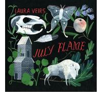 July Flame by Laura Veirs