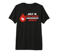 July is Cord Blood Awareness Month Premium T-Shirt