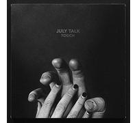 July Talk – Touch – CD – US Import