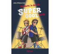 Juma Kliebenste Der Tag, an dem ich cool wurde 2. Die Nacht, in der i (Hardback)