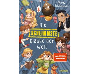 Juma Kliebenste Die schlimmste Klasse der Welt (Band 1): Spritzig-fre (Hardback)