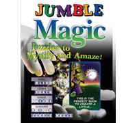 Jumble Magic: Puzzles to Mystify and Amaze! (Jumbles(r))