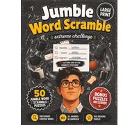Jumble Word Scramble Puzzle Book Extreme Challenge: 50 Difficult Word Scramble Puzzles with Bonus All Directions Word Searches | Advanced Brain Games ... (Large Print Jumble Word Scramble Books)