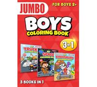 Jumbo 3 in 1 Coloring Book For Boys: Fun Truck, Space & Dinosaur Coloring Pages For Boys (My Coloring Books)