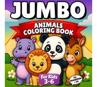 Jumbo Animals Coloring Book for Kids Ages 3-6: Big, Fun & Easy Coloring Pages with 50 Cute Creatures for Preschool and Kindergarten
