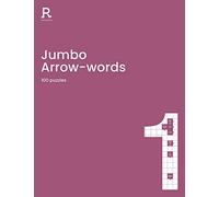 Jumbo Arrow words Book 1: an arrowwords book for adults containing 100 large puzzles (Richardson Puzzle Books)