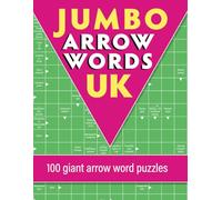 Jumbo Arrow Words UK: 100 giant arrow word puzzles