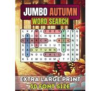 Jumbo Autumn Word Search For Seniors & Adults: Extra Large Print Fall Word Search Book | Anti-Eye Strain, Big 30 Font Size With 50 Puzzles And Over ... Puzzle Through the Year One Season at a Time)