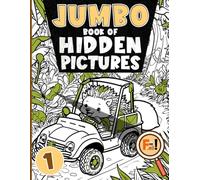 Jumbo Book of Hidden Pictures 1: Seek And Find The Hidden Objects Activity In The Pictures & Coloring Pages | A Fun and Interactive Challenge Puzzle Game with 100 Images