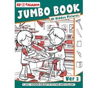 Jumbo Book of Hidden Pictures ver 3: Entertaining Puzzle Challenges for Families | Strengthen Visual Recognition Skills and Keep the Mind Sharp
