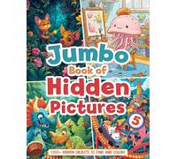 Jumbo Book of Hidden Pictures ver 5: Boost Cognitive Abilities with Entertaining Seek-and-Find Puzzles | Ideal for Mental Stimulation and Relaxation