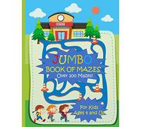 Jumbo Book of Mazes for Kids Ages 4 and Up Over 100 Mazes: Jumbo Maze Activity Book with Assorted Puzzles