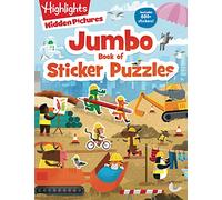Jumbo Book of Sticker Puzzles: Ultimate Sticker Puzzle Fun with Over 800 Stickers & 100 Activities, Including Mazes, Hidden Pictures Scenes & Logic Puzzles (Highlights Jumbo Books & Pads)