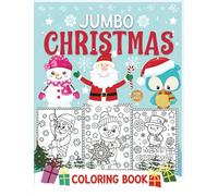 Jumbo Christmas coloring book for kids: The Big XMAS Holiday Coloring Book With 100 Christmas Coloring Pages To Draw