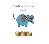 Jumbo coloring book (Children coloring book series)