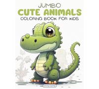 Jumbo Cute Animals Coloring Book for Kids (Cute Animal Coloring Books By Emma Carter)