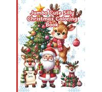 Jumbo Cute Silly Christmas Coloring Book