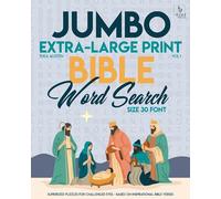Jumbo, Extra-Large Print Bible Word Search Puzzles - Vol. 1: Supersized Puzzles for Challenged Eyes - Based on Inspirational Bible Verses, Size 30-Font (LARGE PRINT)