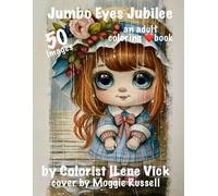 ❤️Jumbo Eyes Jubilee❤️: Book #155 Of My Jubilee Adult Coloring Book Series (Grayscale)