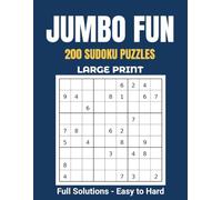 Jumbo Fun: 200 Sudoku Puzzles for Adults: Large Print Sudoku Book with Easy to Hard Puzzles and Full Solutions (Jumbo Fun Large Print Puzzles)