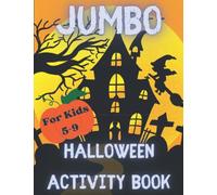 Jumbo Halloween Activity Book For Kids: The Not-So-Scary Halloween Activity Book for Kids 5-9