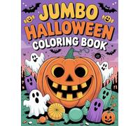 Jumbo Halloween Coloring Book - 147 Pages of Spooky, Fun & Creative Halloween Magic for Kids!: Get ready to bring the Halloween spirit to life with ... kids - the “Jumbo Halloween Coloring Book”!