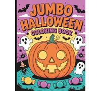 Jumbo Halloween Coloring Book: 50 Large Spooky & Cute Pages of Pumpkins, Ghosts, Witches, and More for Kids Ages 2-10