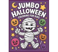Jumbo Halloween Coloring Book: For Kids Ages (3-12) | simple and cute Halloween themed illustrations | 25 Pages