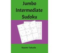 Jumbo Intermediate Sudoku: Large Print for Kids, Adults and Seniors with Solutions