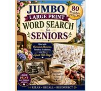 Jumbo Large Print Word Search for Seniors: 80 Nostalgic Puzzles Filled with Cherished Memories, Timeless Traditions, and the Good Old Days