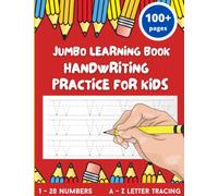 Jumbo Learning Book Handwriting Practice For Kids 100+ Pages: Learning to Count and Write with Numbers and Line Tracing, Counting 1 - 20, Alphabet (A - Z) Letter Tracing activity book