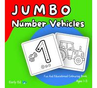 JUMBO Number Vehicle Activity Colouring Book: Learn numbers and shapes for ages 1-3 (Educational Books For Ages 1-3)