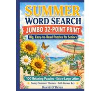Jumbo Print Summer Word Search for Seniors: 100 Giant 32-Point Puzzles - Extra-Large, Big-Print Summer Word Finds, Easy on the Eyes, with a Full Answer Key (Discover & Solve Word Search Series)