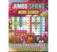 Jumbo Spring Word Search For Seniors And Adults: Extra Large Print Spring Word Search Book | Anti-Eye Strain, Big 30 Font Size With 50 Puzzles And ... Puzzle Through the Year One Season at a Time)