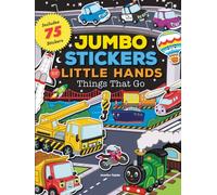 Jumbo Stickers for Little Hands: Things That Go : Includes 75 Stickers
