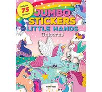 Jumbo Stickers for Little Hands: Unicorns: Includes 75 Stickers (3)