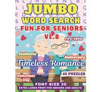 Jumbo Word Search Book For Seniors & Adults- Timeless Romance: Extra Large Print Valentine's Day-Themed Puzzles- 30 Font Size- Very Big Letters