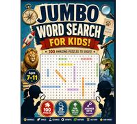 Jumbo Word Search for Kids Ages 7-11: 100 Puzzles with 2500 Words | Brain Game Educational Puzzles with different themes and Fun Facts (B/W Print)
