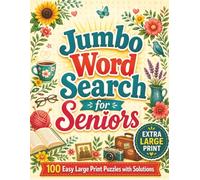 Jumbo Word Search for Seniors: 100 Easy Extra Large Print Puzzles with Solutions